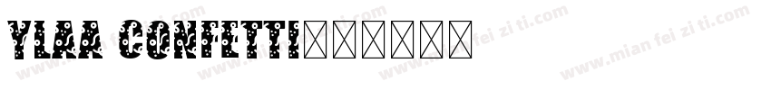 YLAA CONFETTI字体转换